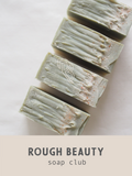 Rough Beauty Soap Club New